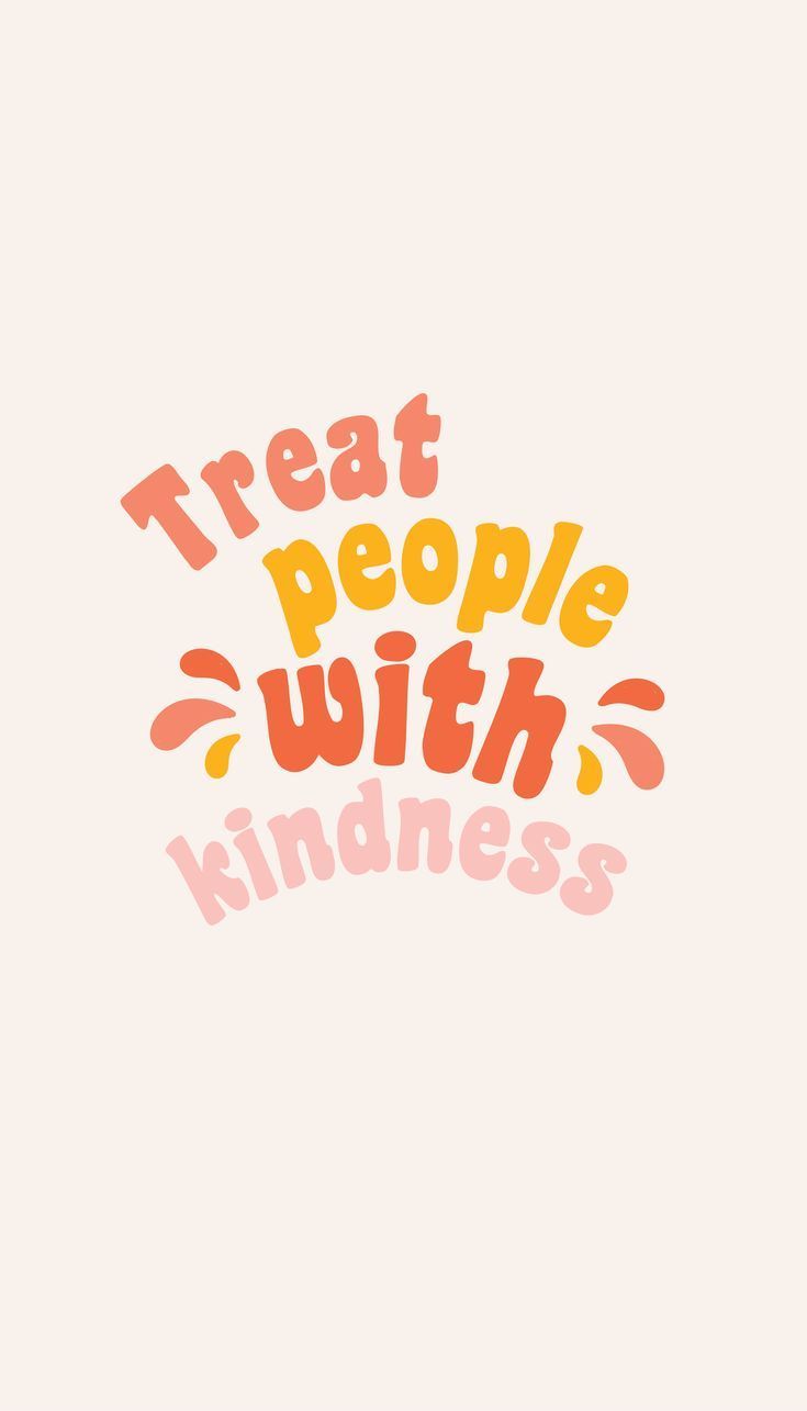 Treat people with kindness lyrics | phone wallpaper -   style Quotes wallpaper