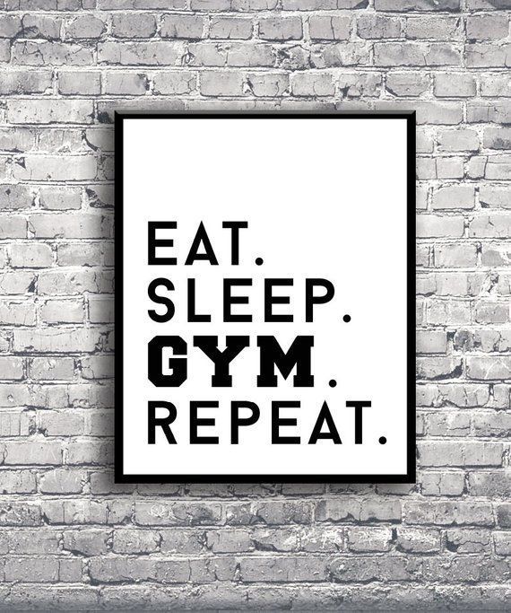 Eat Sleep Gym Repeat - Instant Download Digital Print Interior Design Home Decor Living Room Bedroom Printable Art Quote Poster Motivational -   18 fitness gym ideas