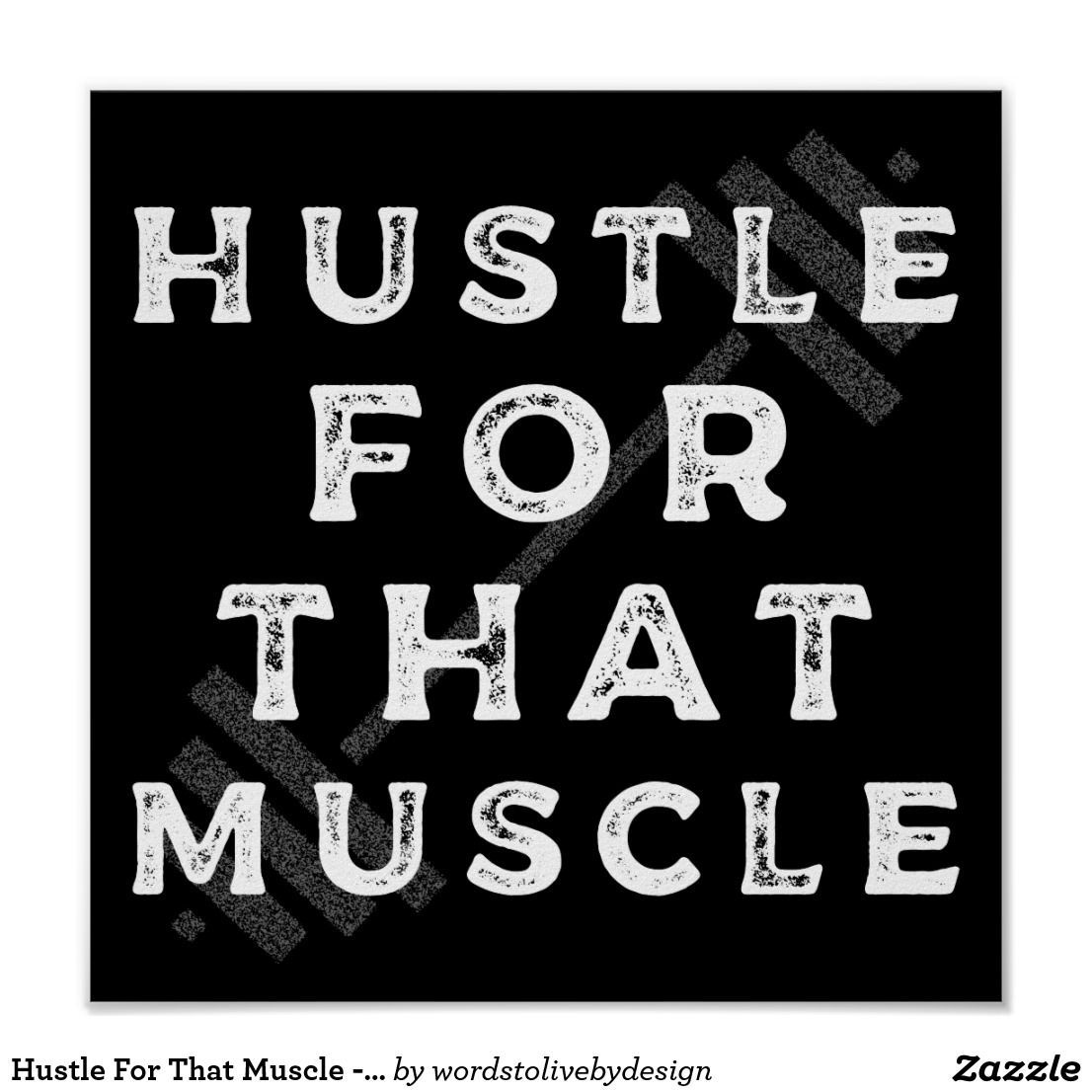 Hustle For That Muscle - Gym / Fitness Poster -   18 fitness gym ideas