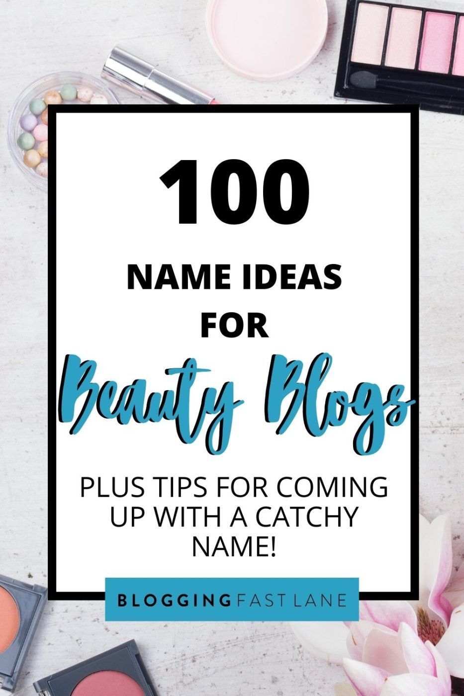 Beauty Blog Names: A Step-By-Step Guide + 100 Examples -   19 beauty Blogger names ideas