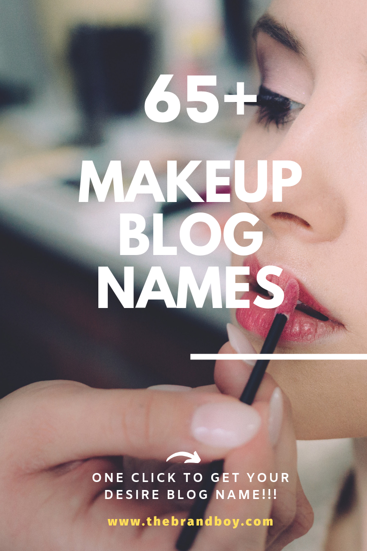65+ Catchy Ideas for Makeup blog names -   19 beauty Blogger names ideas