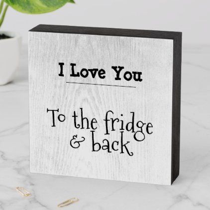 Funny Kitchen Sign I Love You to the fridge -   19 diy Kitchen decorating ideas