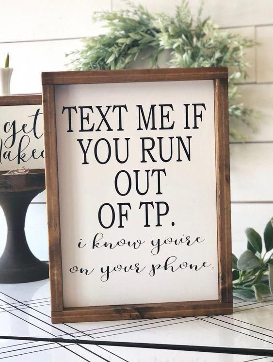 Text me if you run out TP framed wood funny bathroom sign | bathroom humor | farmhouse style bathroom decor -   18 home decor signs funny ideas