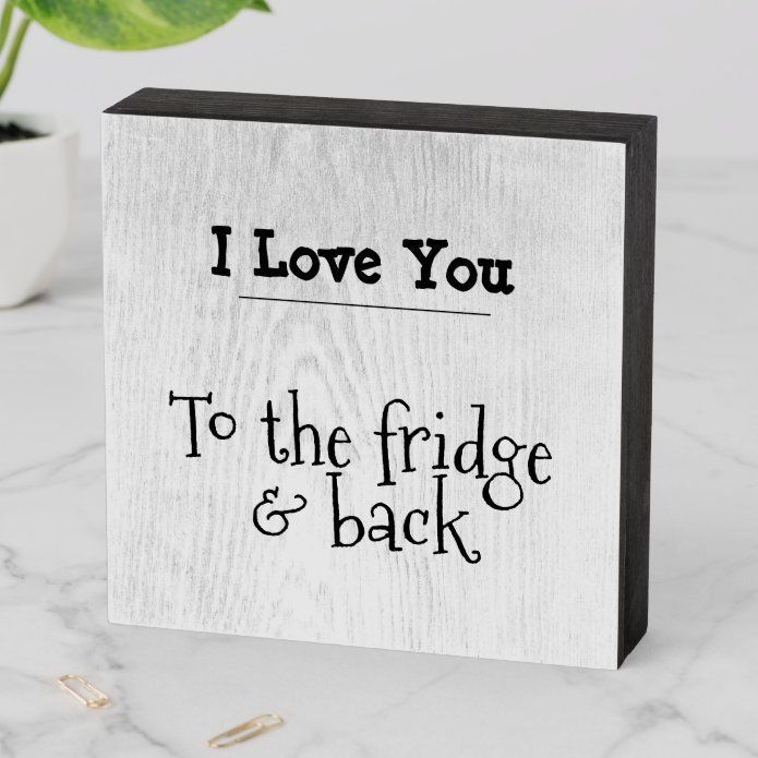 Funny Kitchen Sign I Love You to the fridge -   18 home decor signs funny ideas