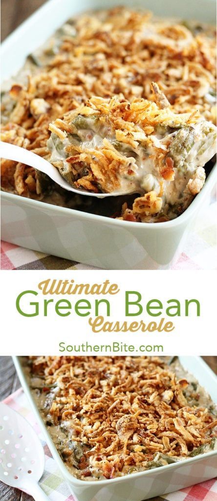 Ultimate Green Bean Casserole -   18 thanksgiving recipes ideas