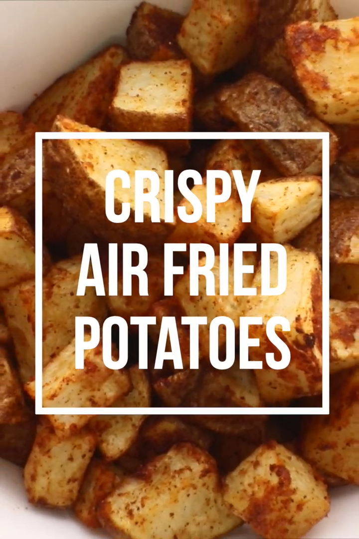 Crispy Air Fried Potatoes -   19 air fryer recipes easy ideas