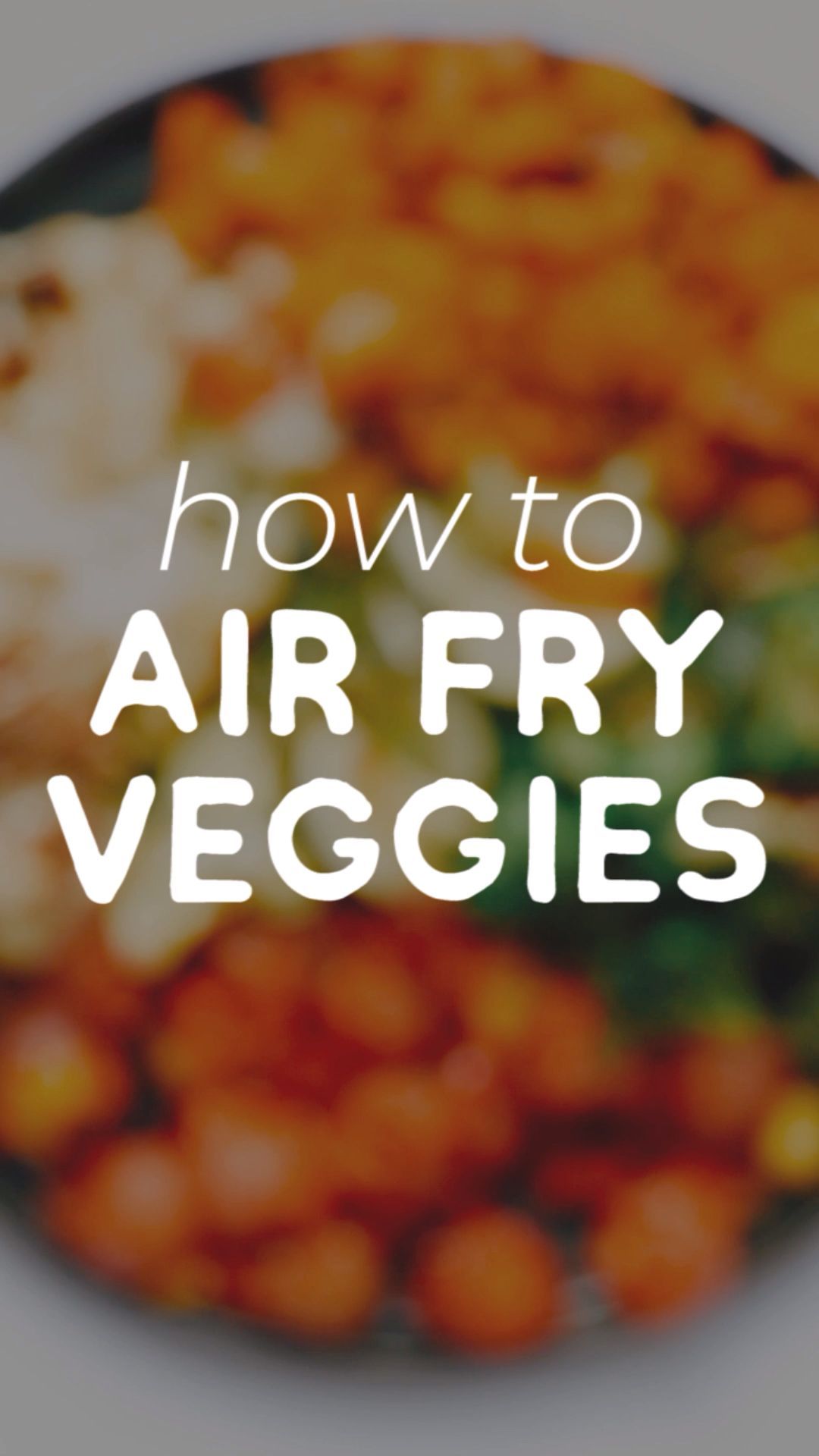 How to Air Fry Any Vegetable -   19 air fryer recipes healthy vegetables ideas