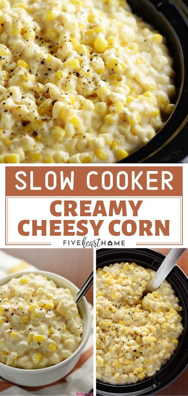 Slow Cooker Creamy Cheesy Corn -   19 thanksgiving recipes side dishes veggies slow cooker ideas