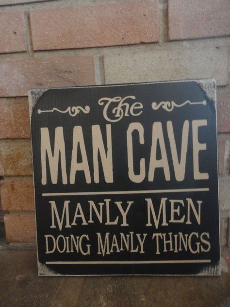 The Man Cave Wood Sign = Hand Painted Decor For Man Cave Fathers Grandfathers = Father's Day Gift -   22 diy projects for men man caves ideas