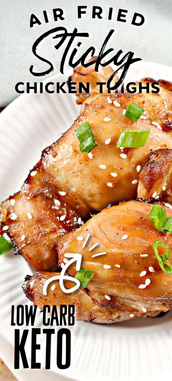 Sticky Chicken Thighs -   18 air fryer recipes chicken boneless keto ideas