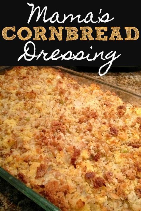 Mama's Cornbread Dressing -   18 dressing recipes cornbread corn bread ideas