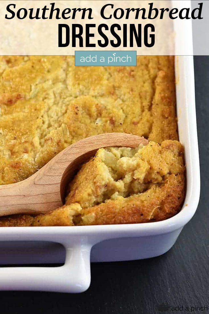 Southern Cornbread Dressing Recipe - Cooking | Add a Pinch -   18 dressing recipes cornbread corn bread ideas