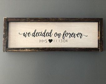we decided on forever 2.0 - above & over the bed sign [FREE SHIPPING!] -   18 home decor signs living room ideas