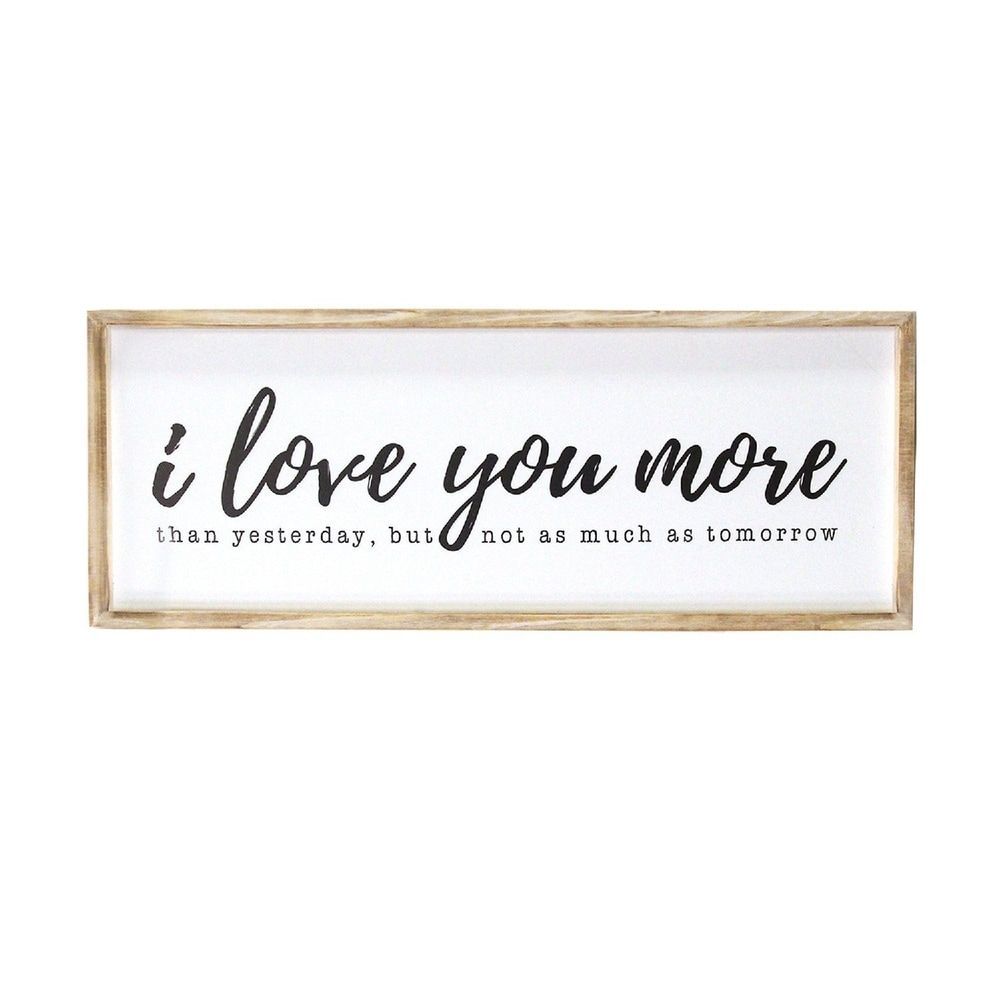 Stratton Home Decor I love you more Oversized Wall Art, White(Wood) -   18 home decor signs living room ideas