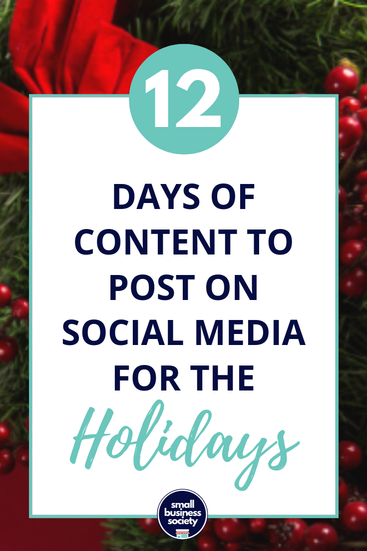 Guest Post: 12 Days of a Social Media Christmas - SMALL BUSINESS SOCIETY -   18 small business saturday marketing holidays ideas