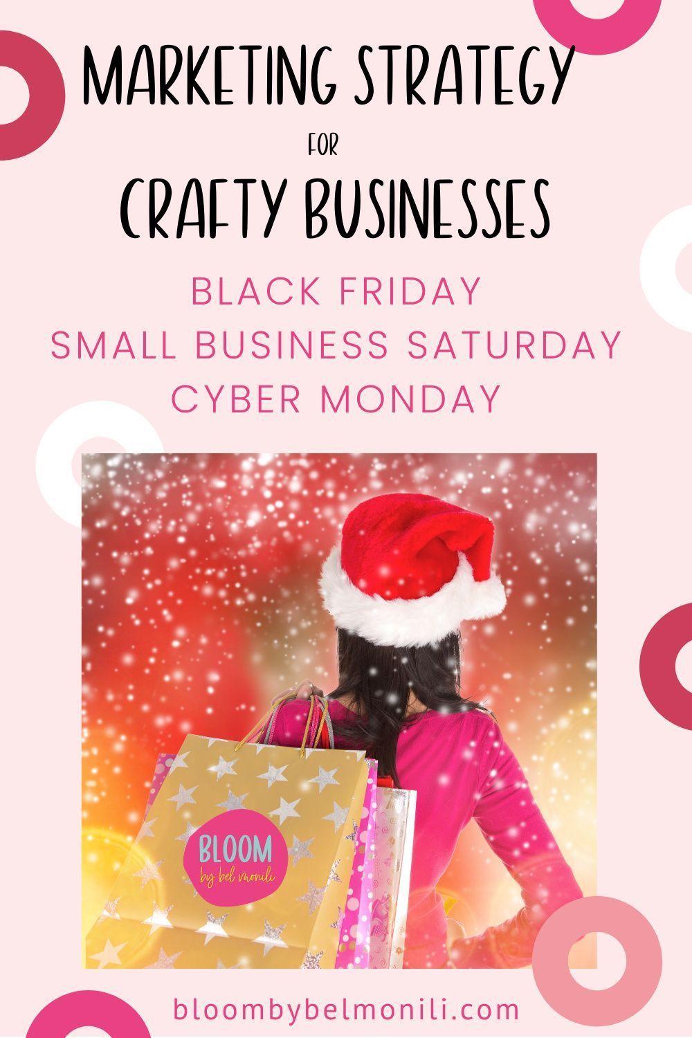 Your Marketing Strategy for Black Friday/Small Business Saturday/Cyber Monday Bloom by Belmonili Bl -   18 small business saturday marketing holidays ideas