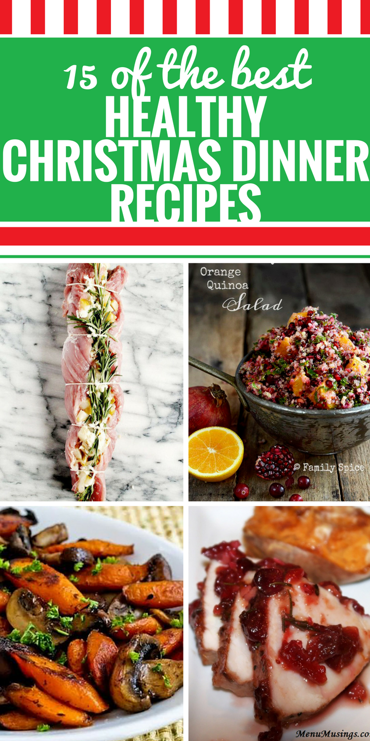 15 Healthy Christmas Dinner Recipes - My Life and Kids -   18 xmas food dinner easy recipes ideas