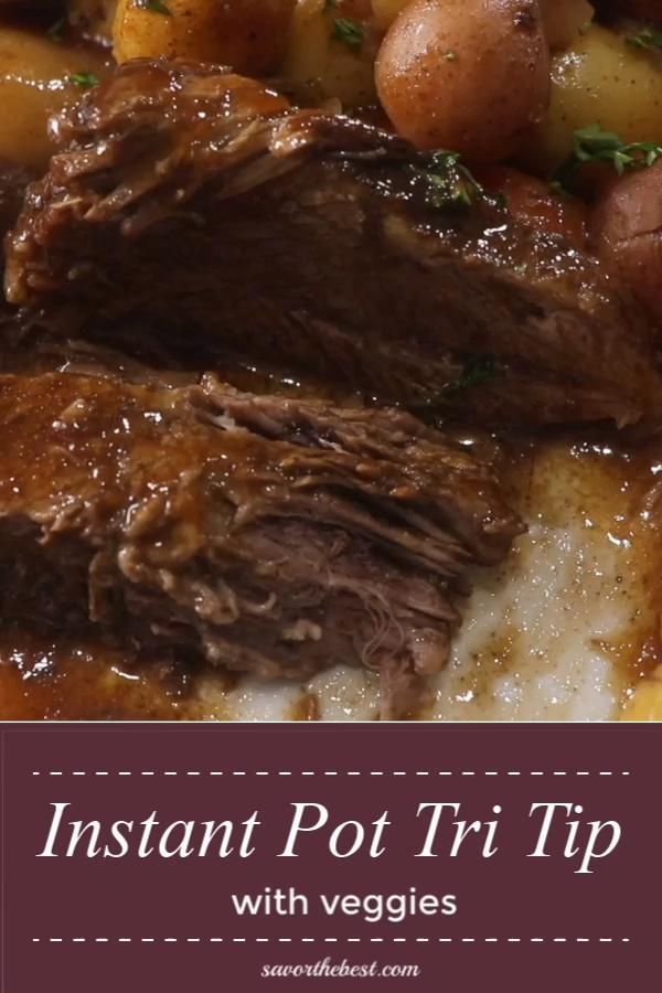Instant Pot Tri Tip with Vegetables -   19 healthy instant pot recipes beef tips ideas