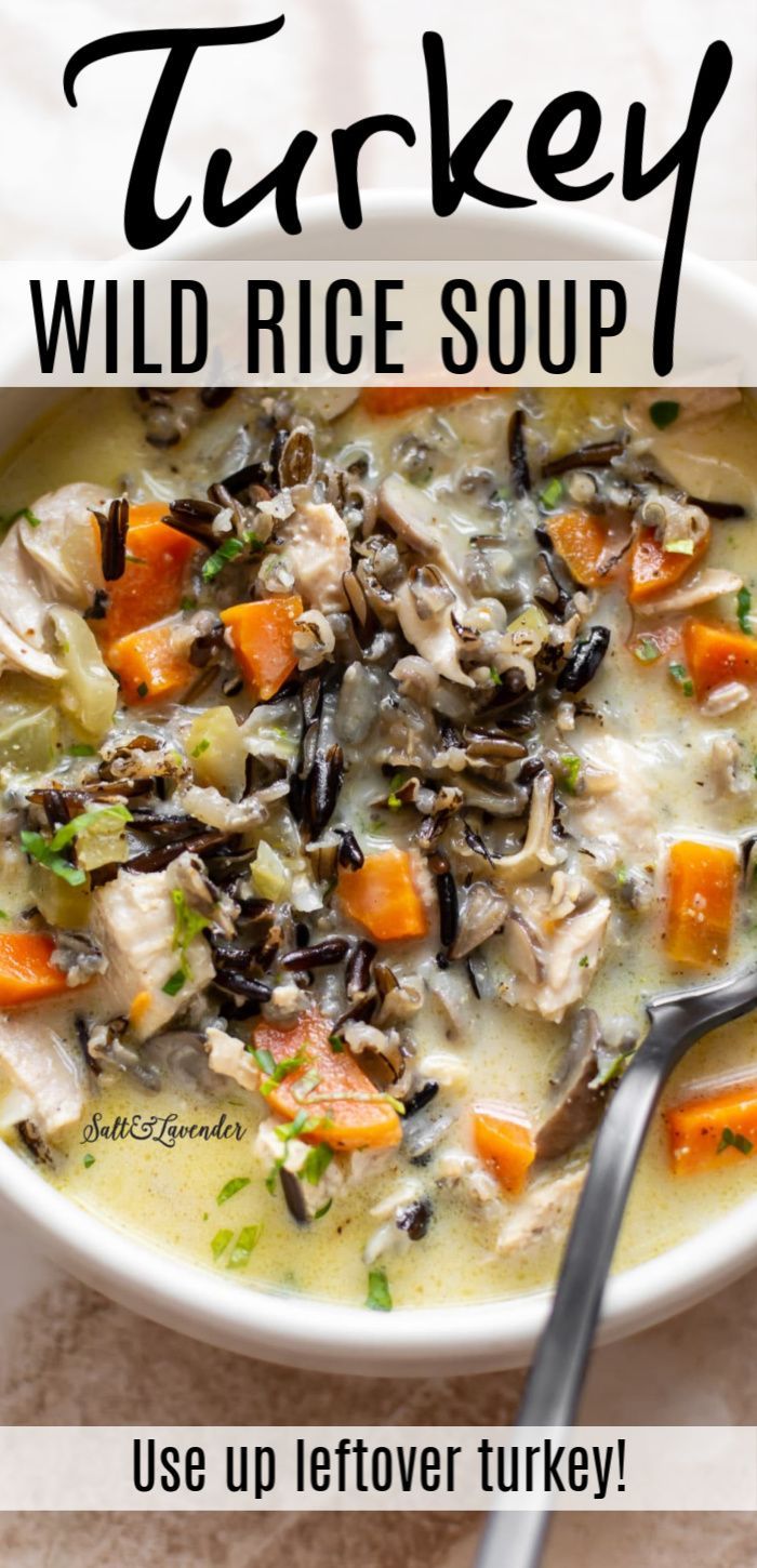 Turkey Wild Rice Soup -   19 leftover turkey recipes healthy soup ideas