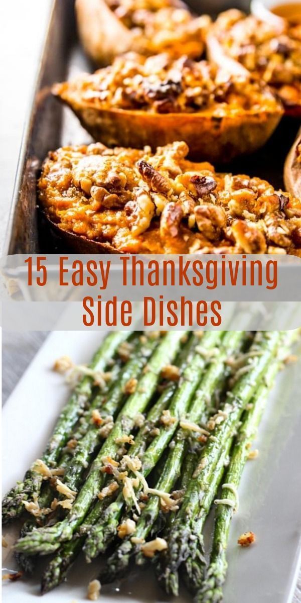 15 of the Best Thanksgiving Side Dish Recipes -   19 vegetable sides for thanksgiving dinner ideas