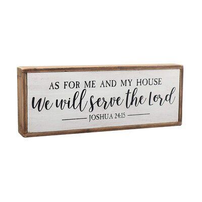 Wrought Studio 'As for Me and My House, We Will Serve the Lord. Joshua 24:15' Textual Art on Wood | -   20 home decor signs quote ideas