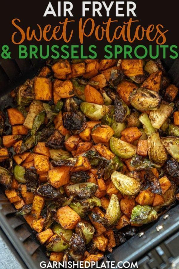 Air Fryer Sweet Potatoes and Brussels Sprouts -   25 air fryer recipes healthy vegetables ideas
