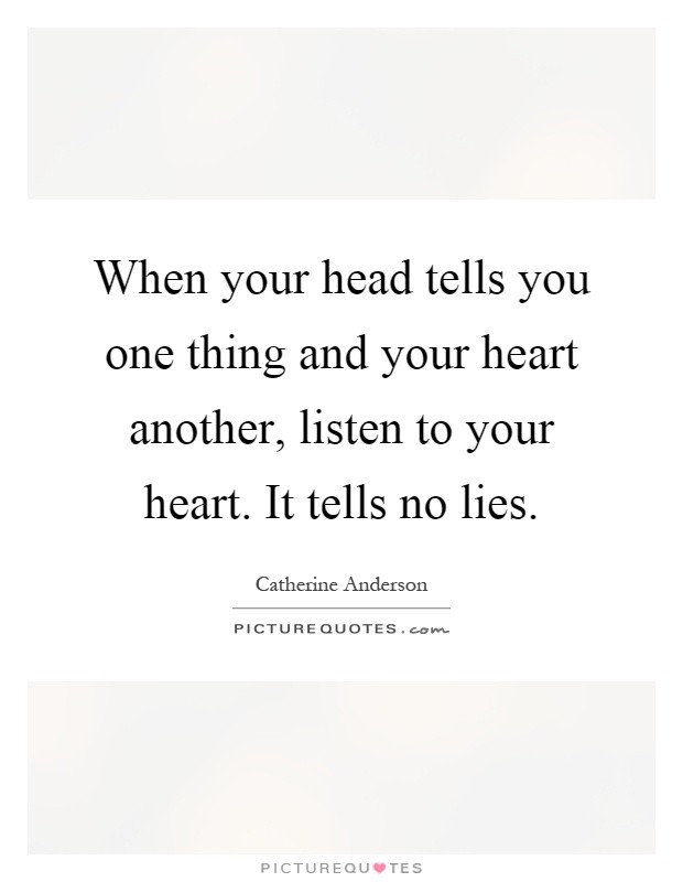 Listen To Your Heart Quotes How Do It Info
